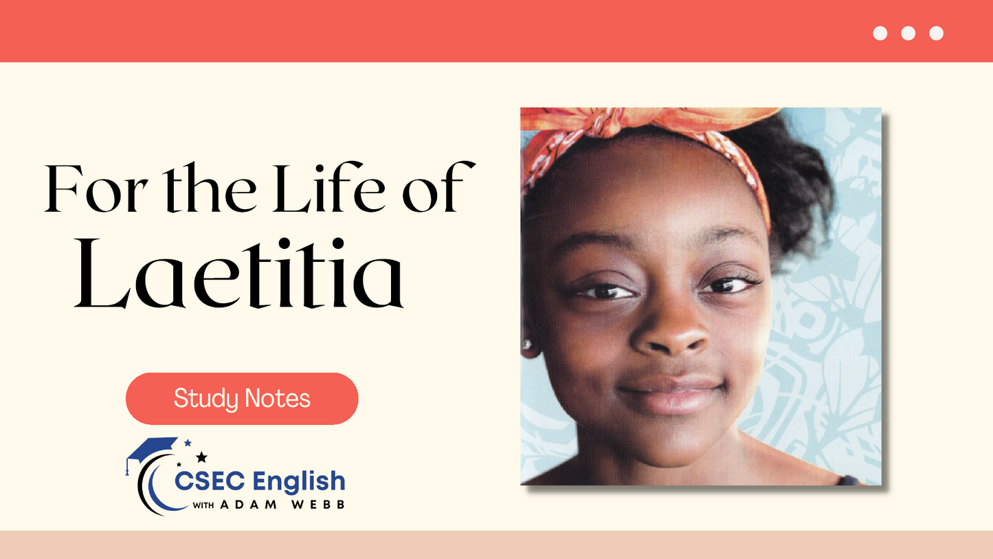 For the Life of Laetitia Analysis (PDF + PPT) | CSEC English B